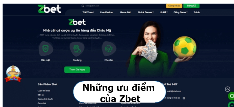 Những ưu điểm nổi bật của nhà cái Zbet