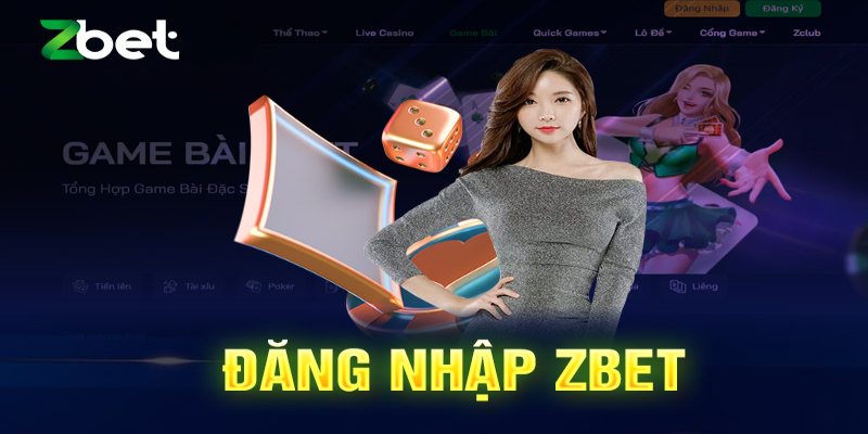 Các bước đăng nhập Zbet đầy đủ nhất cho anh em